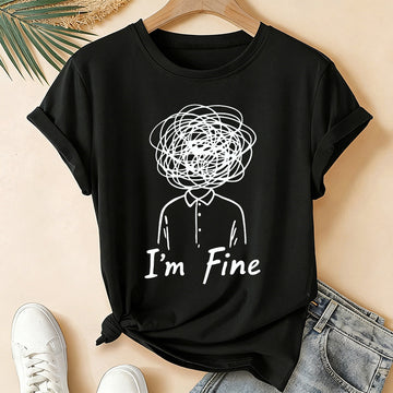 I'm Fine Creative Printed Loose Short-Sleeve